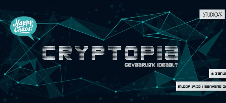 happyChaos presenteert: Cryptopia | 6 januari 19:30 Studio K happyChaos presenteert: Cryptopia | 6 januari 19:30 Studio K